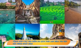 Tổng hợp các địa điểm du lịch Thái Lan mùa thu đẹp – nổi tiếng nhất 2022
