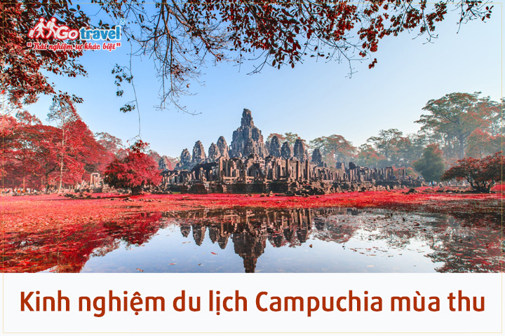 Kinh nghiệm du lịch Campuchia mùa thu