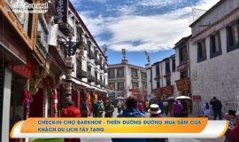 Mua sắm tại chợ Barkhor khi đi du lịch Tây Tạng