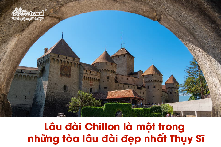 Du lịch Thụy Sĩ - Tham quan lâu đài Chillon của nàng tiên cá ngoài đời thực