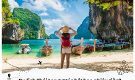 Du lịch Thái Lan tự túc hết bao nhiêu tiền?