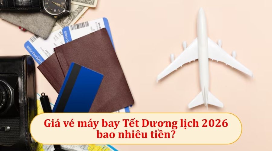 Giá vé máy bay Tết Dương lịch 2026 bao nhiêu tiền?